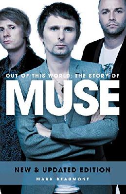 The Story Of Muse: Out of This World
