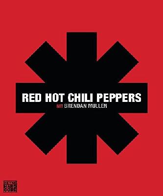 Red Hot Chili Peppers: mit Brendan Mullen
