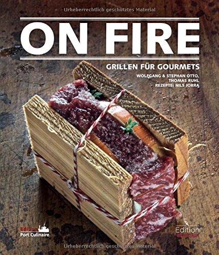 On Fire - Grillen für Gourmets
