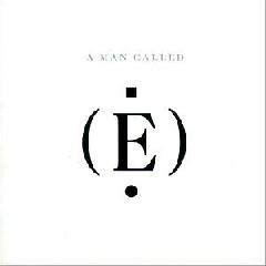 A Man Called [E]