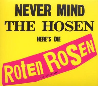 Never Mind the Hosen-Here's Die Roten Rosen